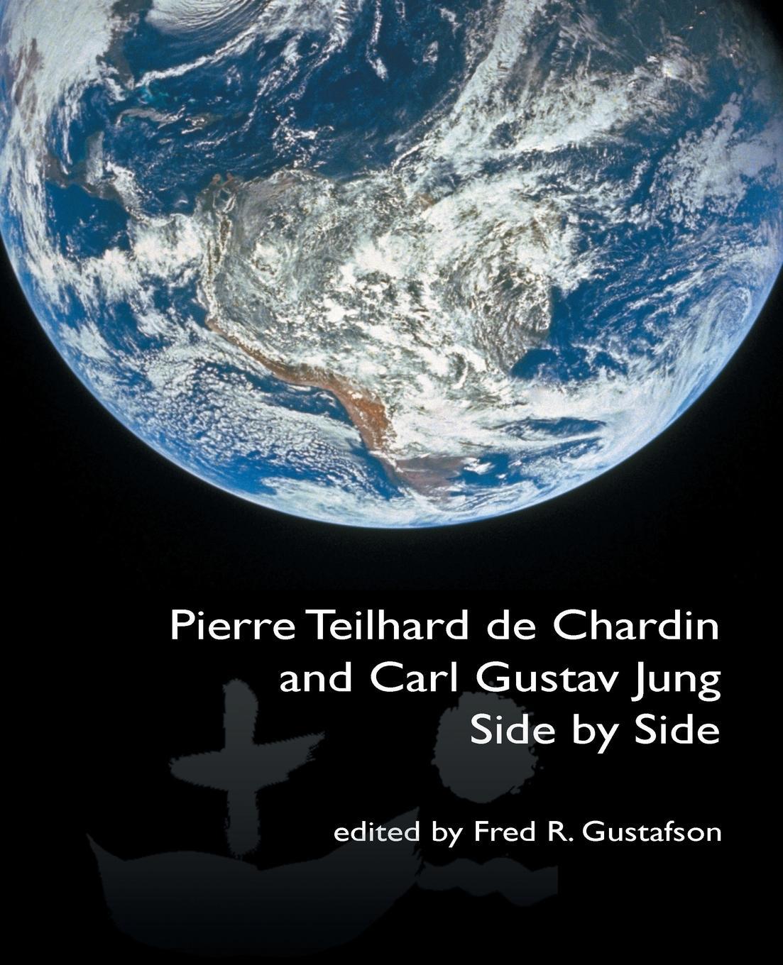 Cover: 9781771690140 | Pierre Teilhard de Chardin and Carl Gustav Jung | Fred Gustafson