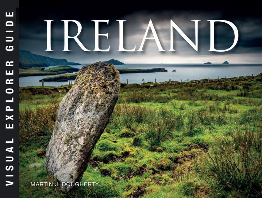 Cover: 9781782748786 | Ireland | Martin J Dougherty | Taschenbuch | Visual Explorer Guide