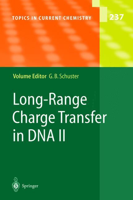 Cover: 9783540201311 | Long-Range Charge Transfer in DNA II | Gary B. Schuster | Buch | X