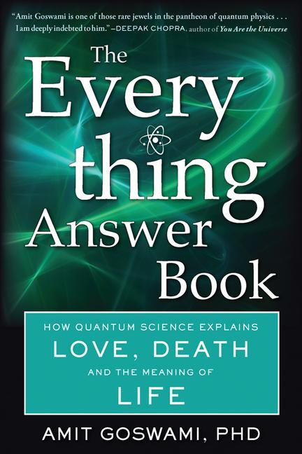 Cover: 9781571747624 | The Everything Answer Book: How Quantum Science Explains Love,...