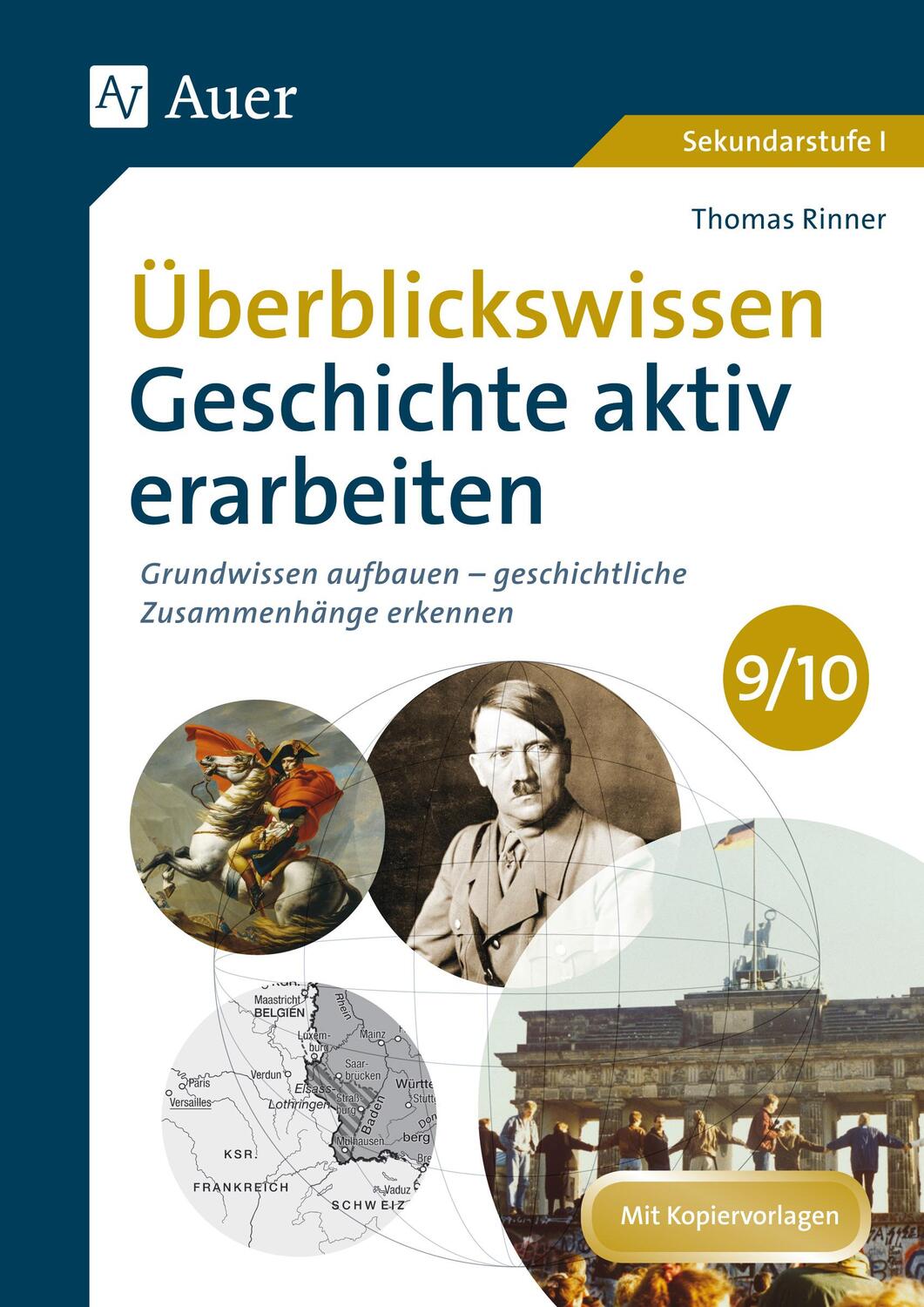 Cover: 9783403078906 | Überblickswissen Geschichte aktiv erarbeiten 9-10 | Thomas Rinner