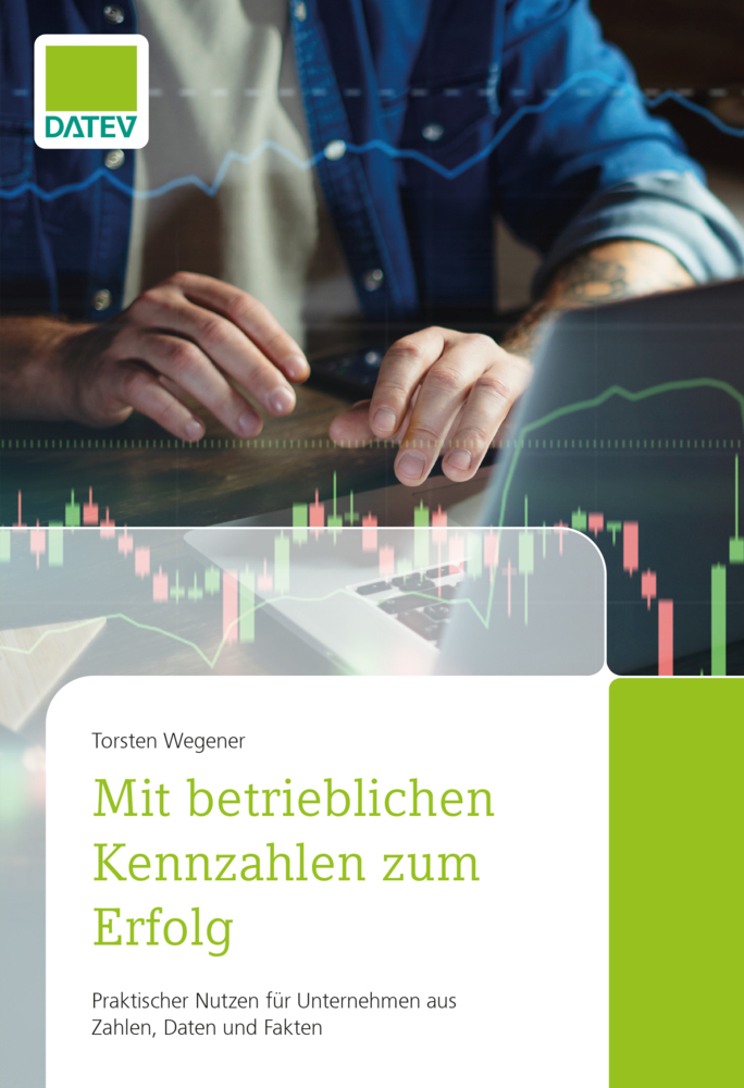 Cover: 9783962760656 | Mit betrieblichen Kennzahlen zum Erfolg | Torsten Wegener | Buch