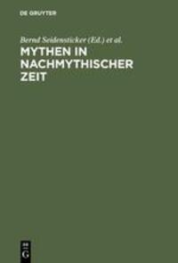 Cover: 9783110168693 | Mythen in nachmythischer Zeit | Martin Vöhler (u. a.) | Buch | XIII