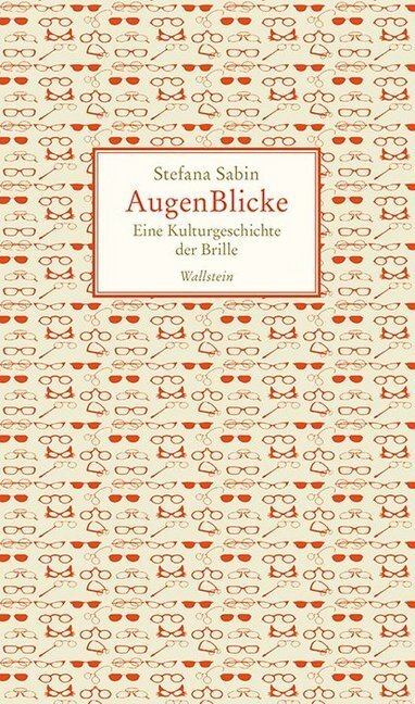 Cover: 9783835335462 | AugenBlicke | Eine Kulturgeschichte der Brille | Stefana Sabin | Buch