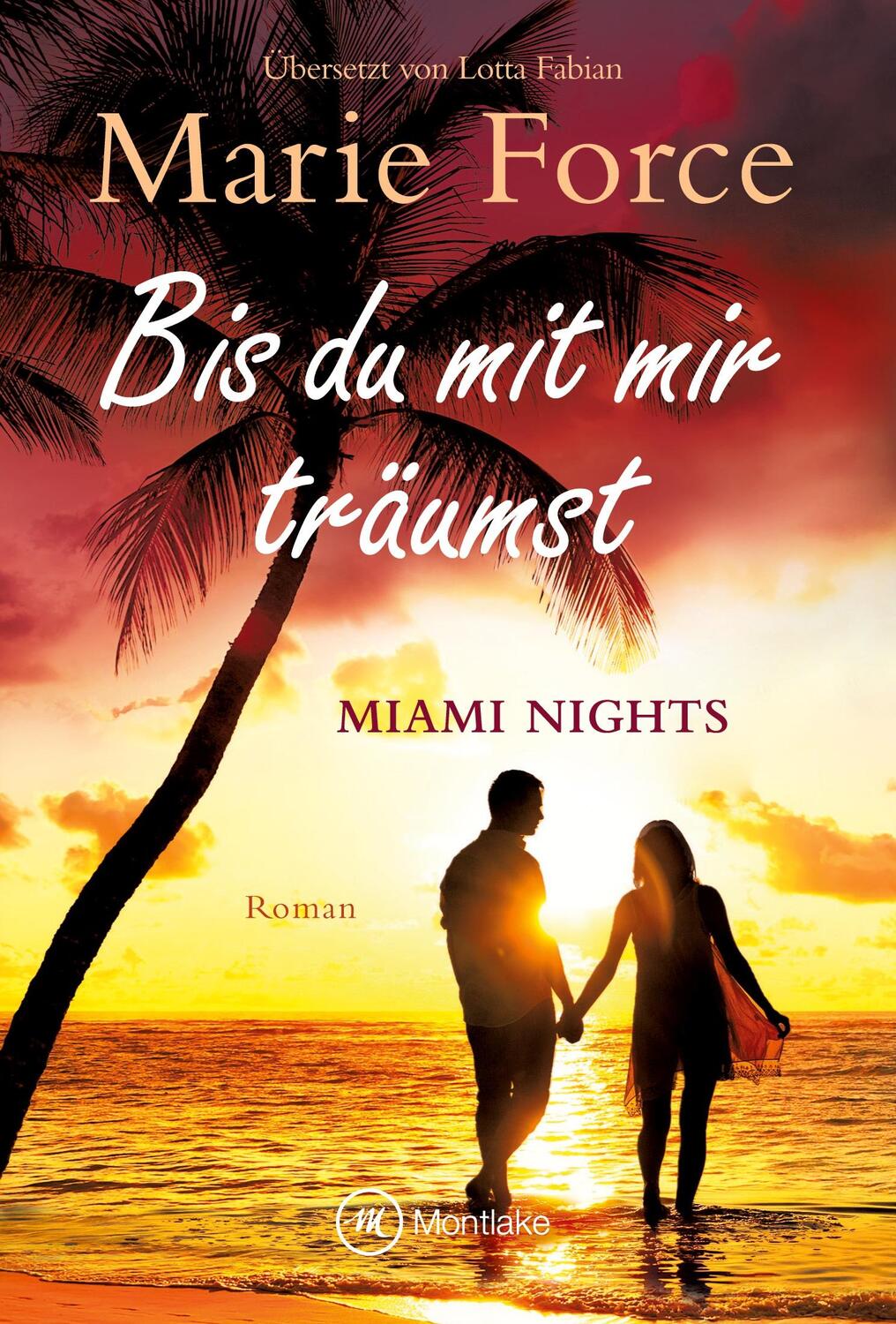 Cover: 9782496713572 | Bis du mit mir träumst | Marie Force | Taschenbuch | Miami Nights