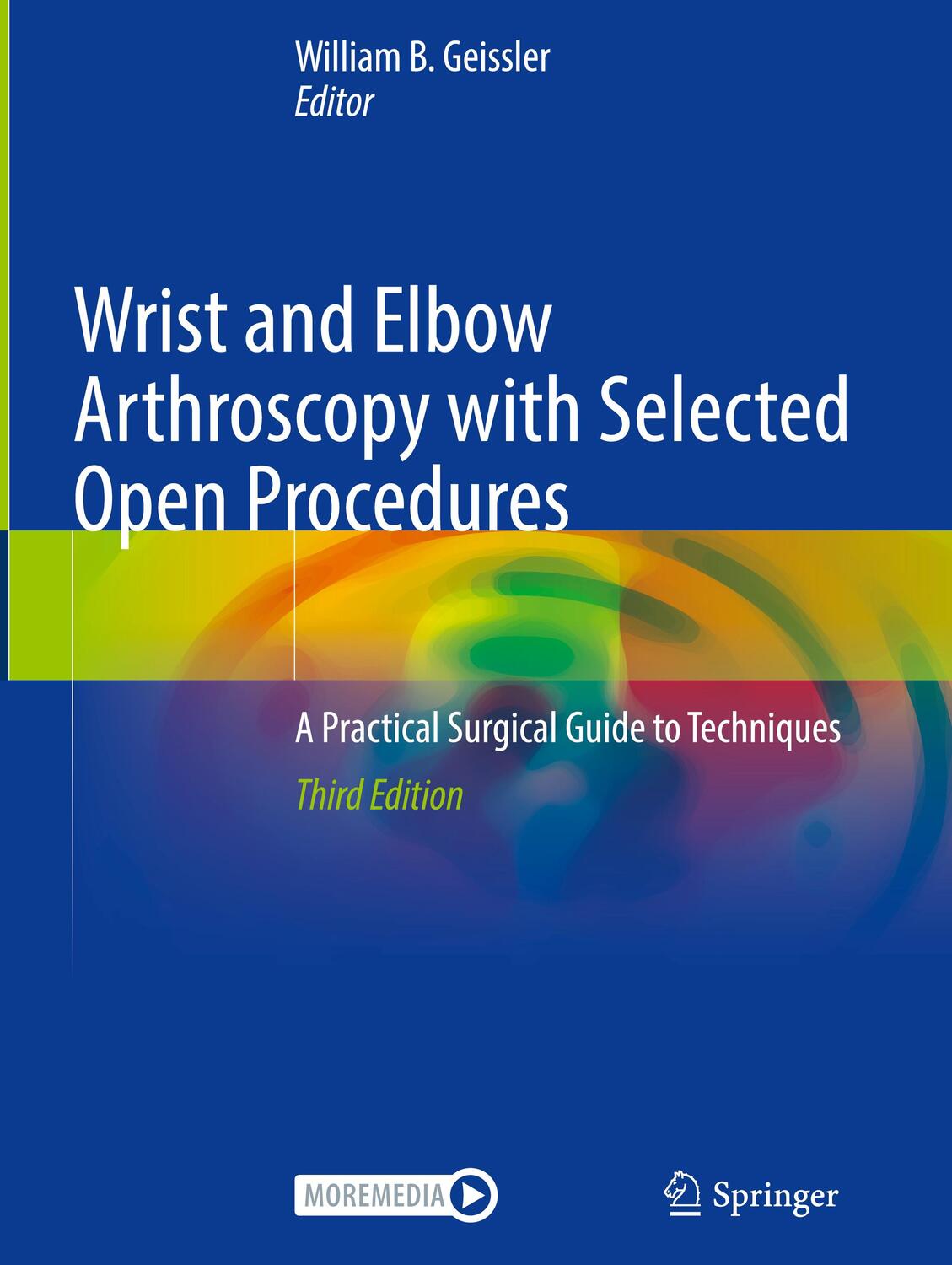 Cover: 9783030788803 | Wrist and Elbow Arthroscopy with Selected Open Procedures | Geissler