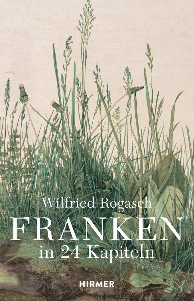 Cover: 9783777442198 | Franken | in 24 Kapiteln | Wilfried Rogasch | Buch | 416 S. | Deutsch