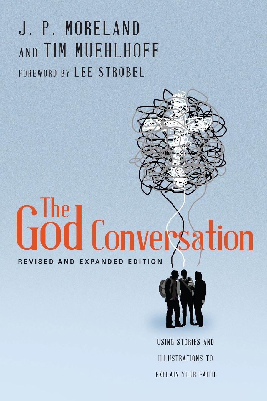 Cover: 9780830844869 | The God Conversation | James Porter Moreland (u. a.) | Taschenbuch