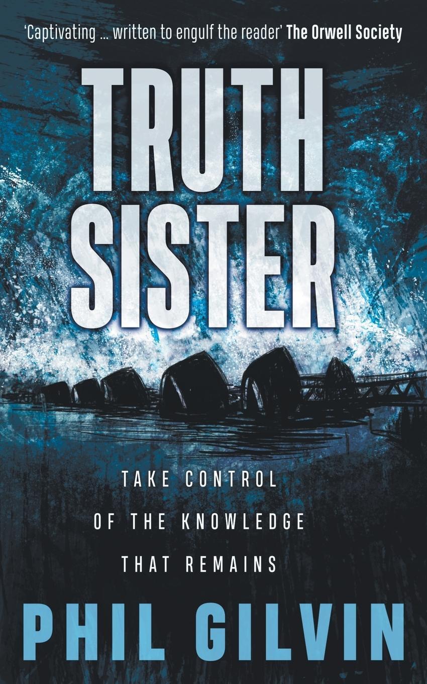 Cover: 9780995780057 | Truth Sister | Phil Gilvin | Taschenbuch | Truth Sister | Paperback