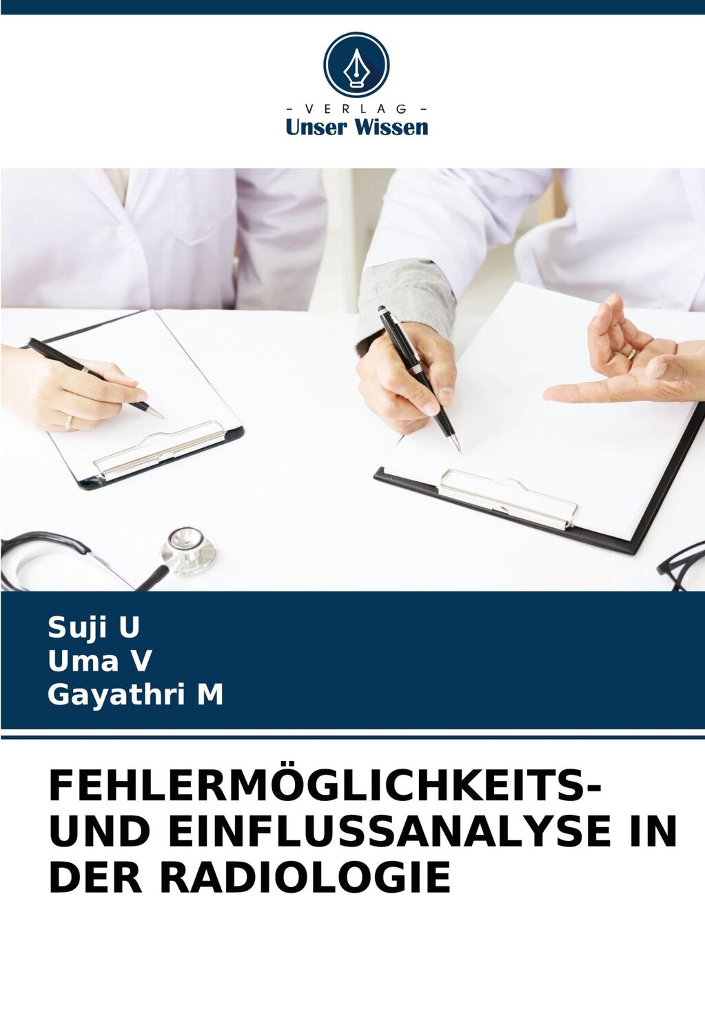 Cover: 9786207707270 | FEHLERMÖGLICHKEITS- UND EINFLUSSANALYSE IN DER RADIOLOGIE | U (u. a.)