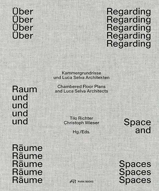 Cover: 9783038602088 | Über Raum und Räume | Kammergrundrisse und Luca Selva Architekten