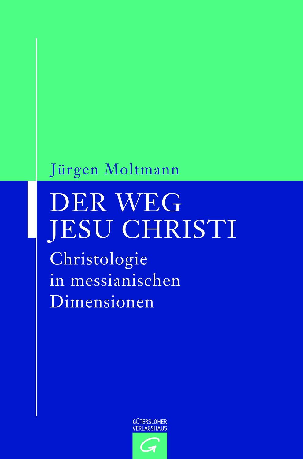Cover: 9783579019314 | Der Weg Jesu Christi | Christologie in messianischen Dimensionen