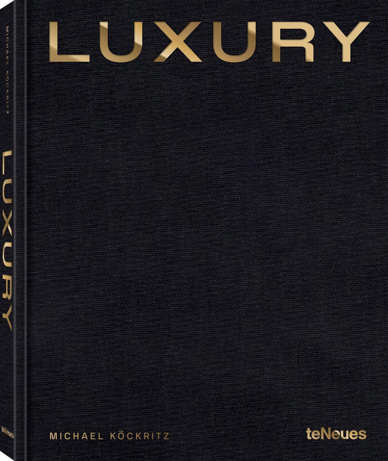 Cover: 9783961715312 | Luxury | Michael Köckritz | Buch | 272 S. | Deutsch | 2023