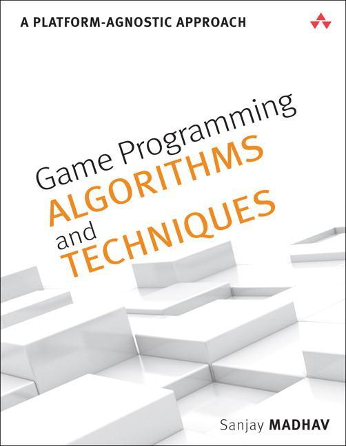 Cover: 9780321940155 | Game Programming Algorithms and Techniques | Sanjay Madhav | Buch