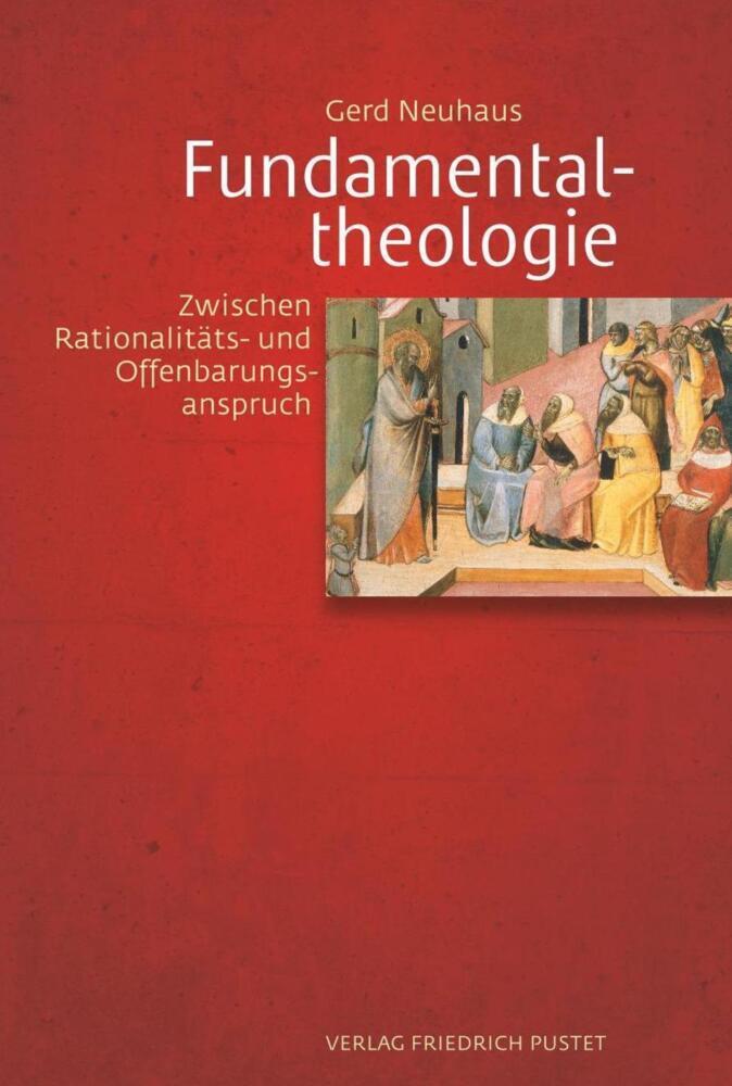 Cover: 9783791724898 | Fundamentaltheologie | Gerd Neuhaus | Taschenbuch | Pustet, Regensburg
