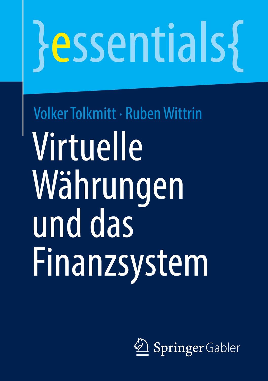 Cover: 9783658325213 | Virtuelle Währungen und das Finanzsystem | Ruben Wittrin (u. a.)