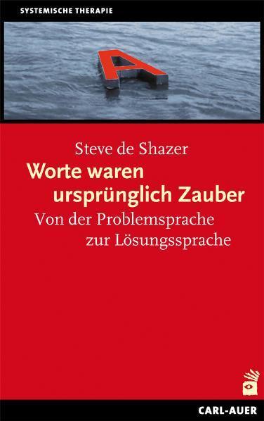 Cover: 9783896706898 | Worte waren ursprünglich Zauber | Steve de Shazer | Taschenbuch | 2009