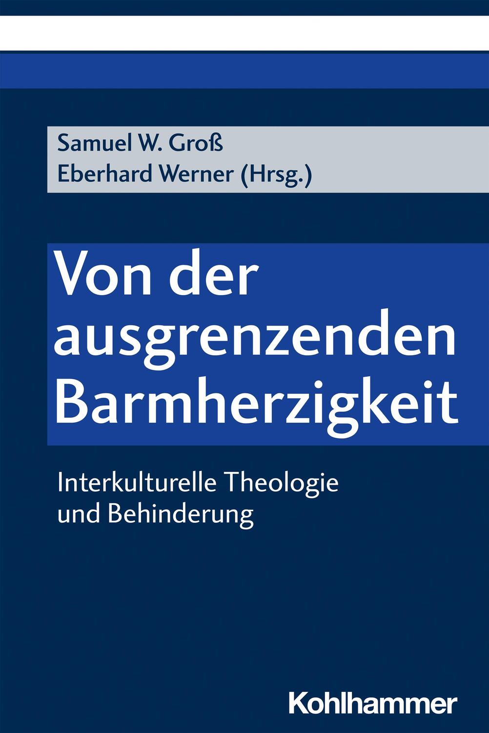 Cover: 9783170409705 | Von der ausgrenzenden Barmherzigkeit | Eberhard Werner (u. a.) | Buch