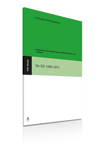 Cover: 9783824919796 | Die ISO 14001:2015 | Anforderungen und Hinweise | Erich Grünes | 2016