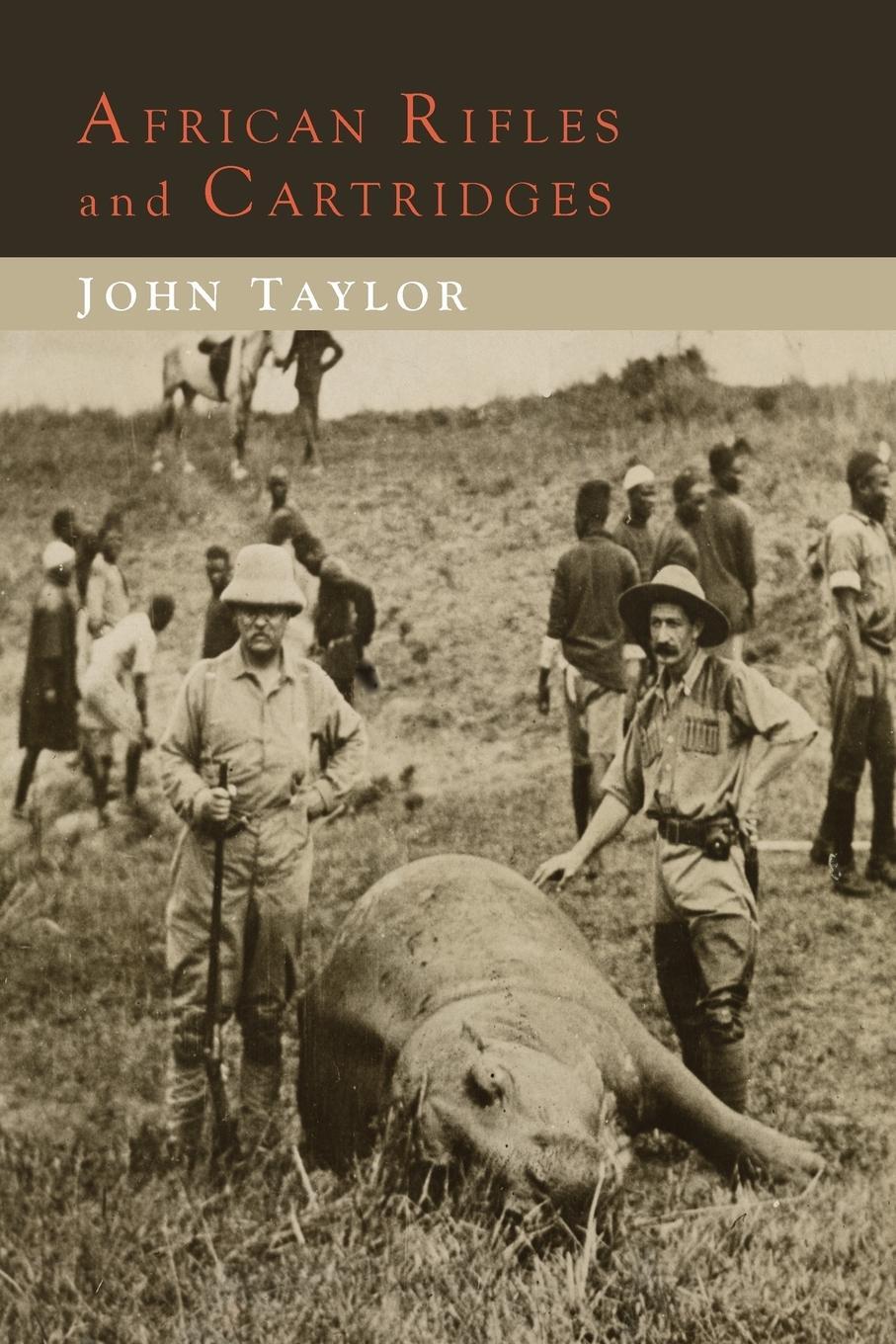 Cover: 9781614276630 | African Rifles and Cartridges | John Taylor | Taschenbuch | Paperback