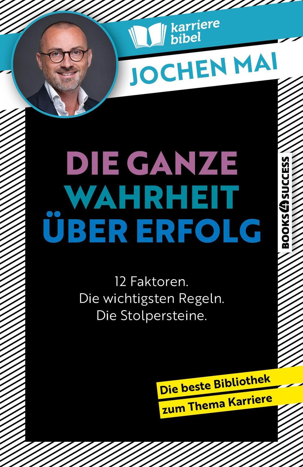 Cover: 9783864708763 | Die ganze Wahrheit über Erfolg | Jochen Mai | Taschenbuch | 201 S.