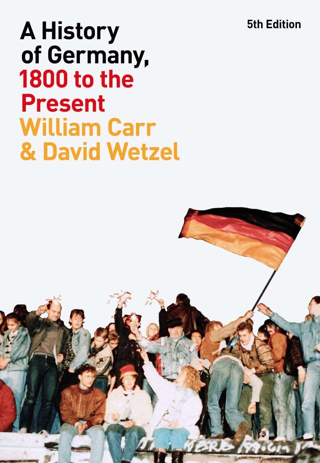 Cover: 9781350062160 | A History of Germany, 1800 to the Present | David Wetzel (u. a.)