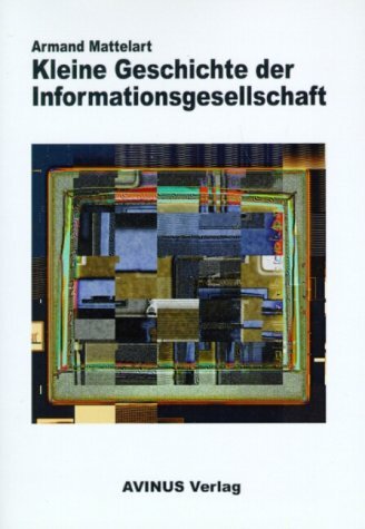 Cover: 9783930064106 | Kleine Geschichte der Informationsgesellschaft | Armand Mattelart