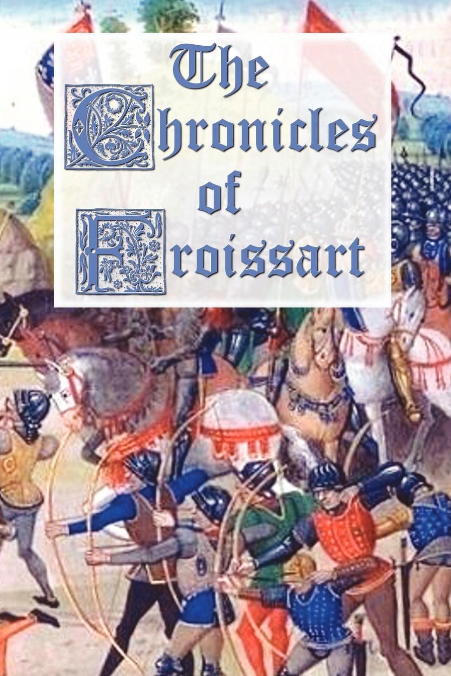 Cover: 9781781390238 | The Chronicles of Froissart | Jean Froissart | Taschenbuch | Paperback