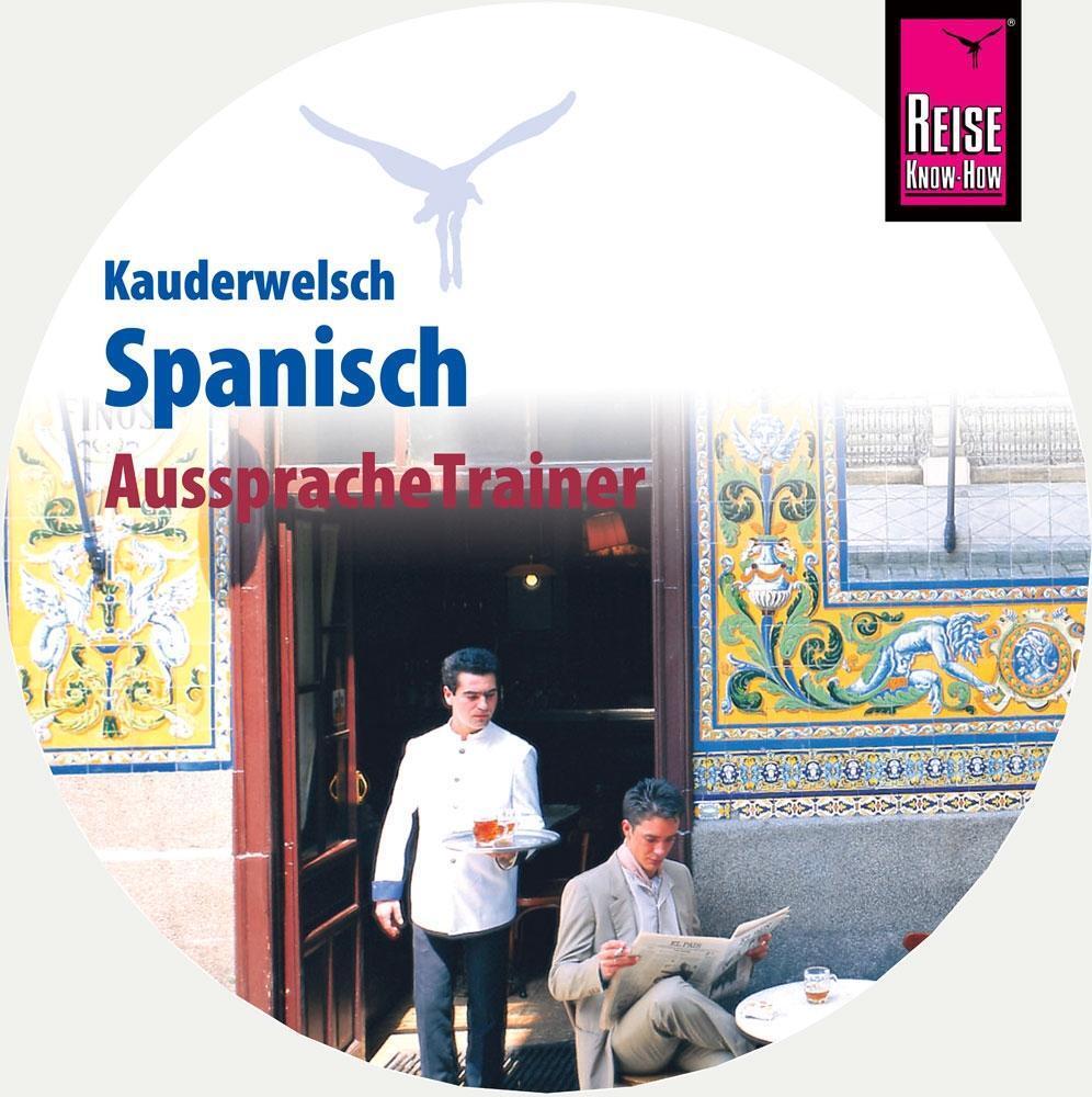 Cover: 9783958523715 | Reise Know-How AusspracheTrainer Spanisch (Kauderwelsch, Audio-CD)