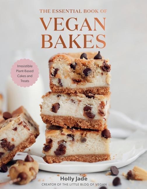 Cover: 9781682687390 | The Essential Book of Vegan Bakes: Irresistible Plant-Based Cakes...