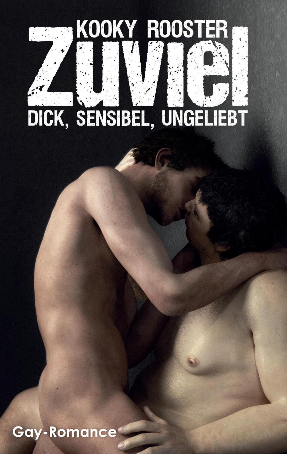Cover: 9783743115736 | Zuviel | Dick, sensibel, ungeliebt | Kooky Rooster | Taschenbuch