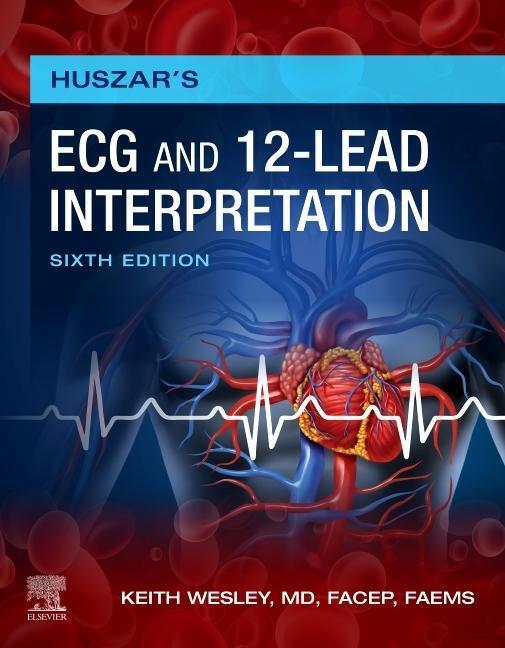 Cover: 9780323711951 | Huszar's ECG and 12-Lead Interpretation | Keith Wesley | Taschenbuch