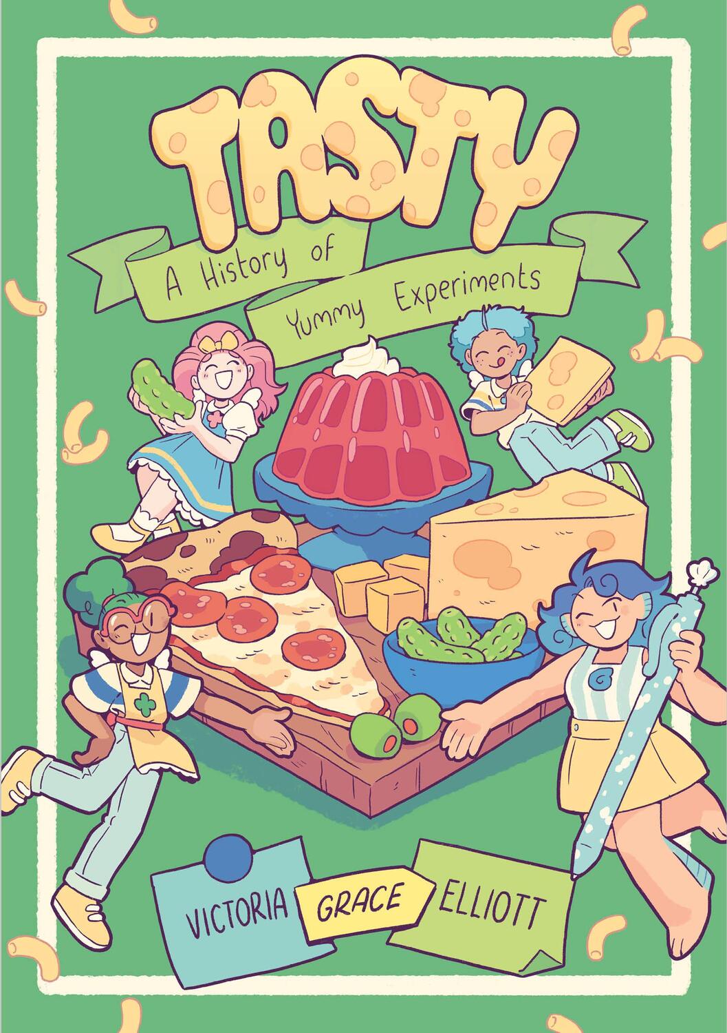 Cover: 9780593425312 | Tasty: A History of Yummy Experiments (a Graphic Novel) | Elliott