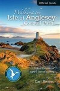 Cover: 9781902512150 | Walking the Isle of Anglesey Coastal Path - Official Guide | Rogers