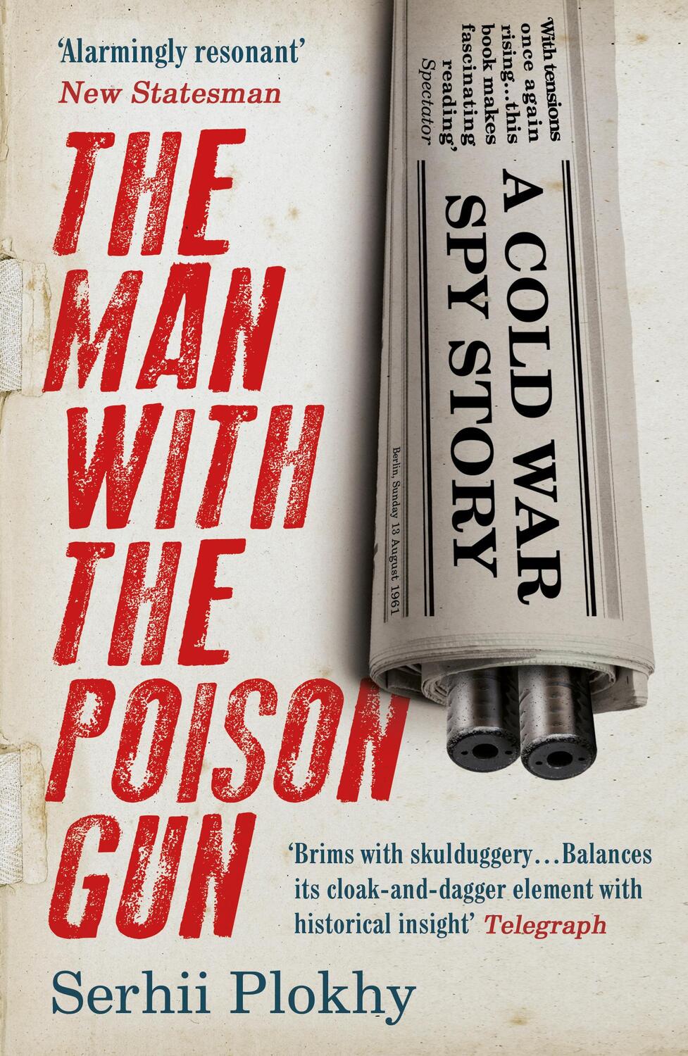 Cover: 9781786071767 | The Man with the Poison Gun | A Cold War Spy Story | Serhii Plokhy