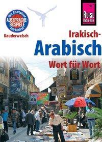 Cover: 9783831764105 | Reise Know-How Sprachführer Irakisch-Arabisch - Wort für Wort | Buch