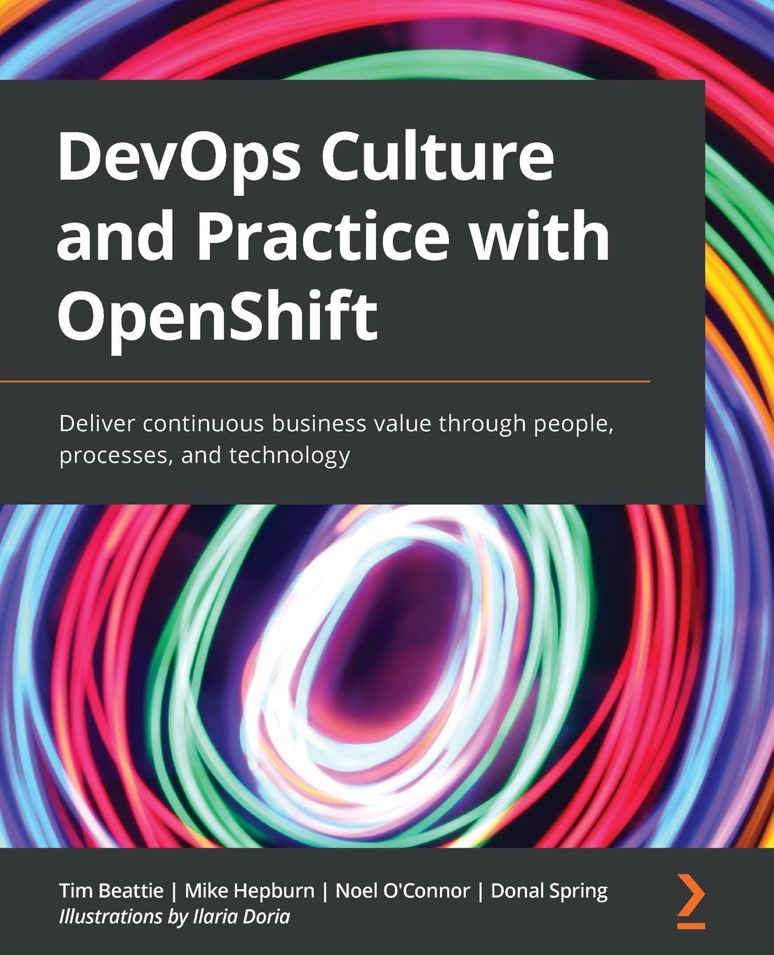 Cover: 9781800202368 | DevOps Culture and Practice with OpenShift | Tim Beattie (u. a.)