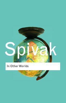 Cover: 9780415389563 | In Other Worlds | Essays In Cultural Politics | Spivak | Taschenbuch