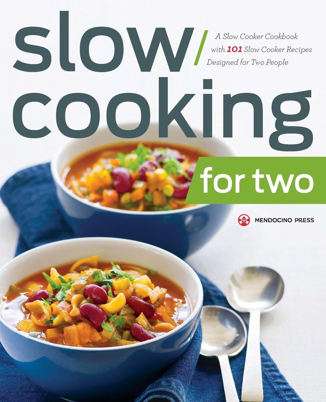 Cover: 9781623153861 | Slow Cooking for Two | Mendocino Press | Taschenbuch | Paperback