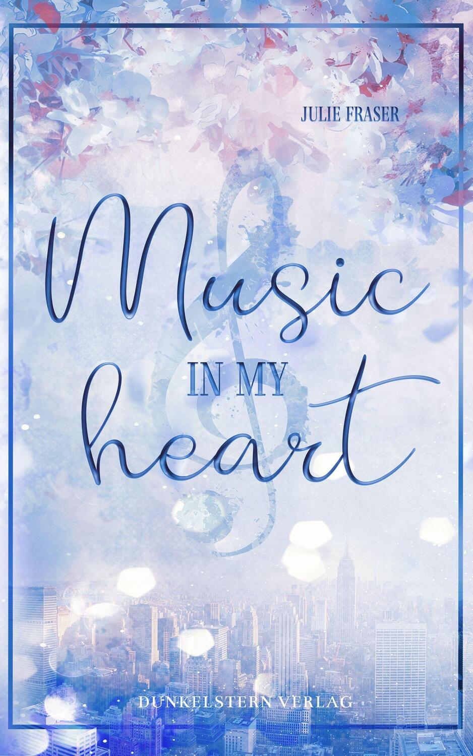Cover: 9783985952557 | Music in my Heart | Julie Fraser | Taschenbuch | Deutsch | 2022