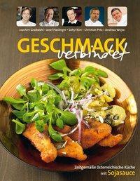 Cover: 9783902469229 | Geschmack verbindet | Zeitgemäße österreichische Küche mit Sojasauce