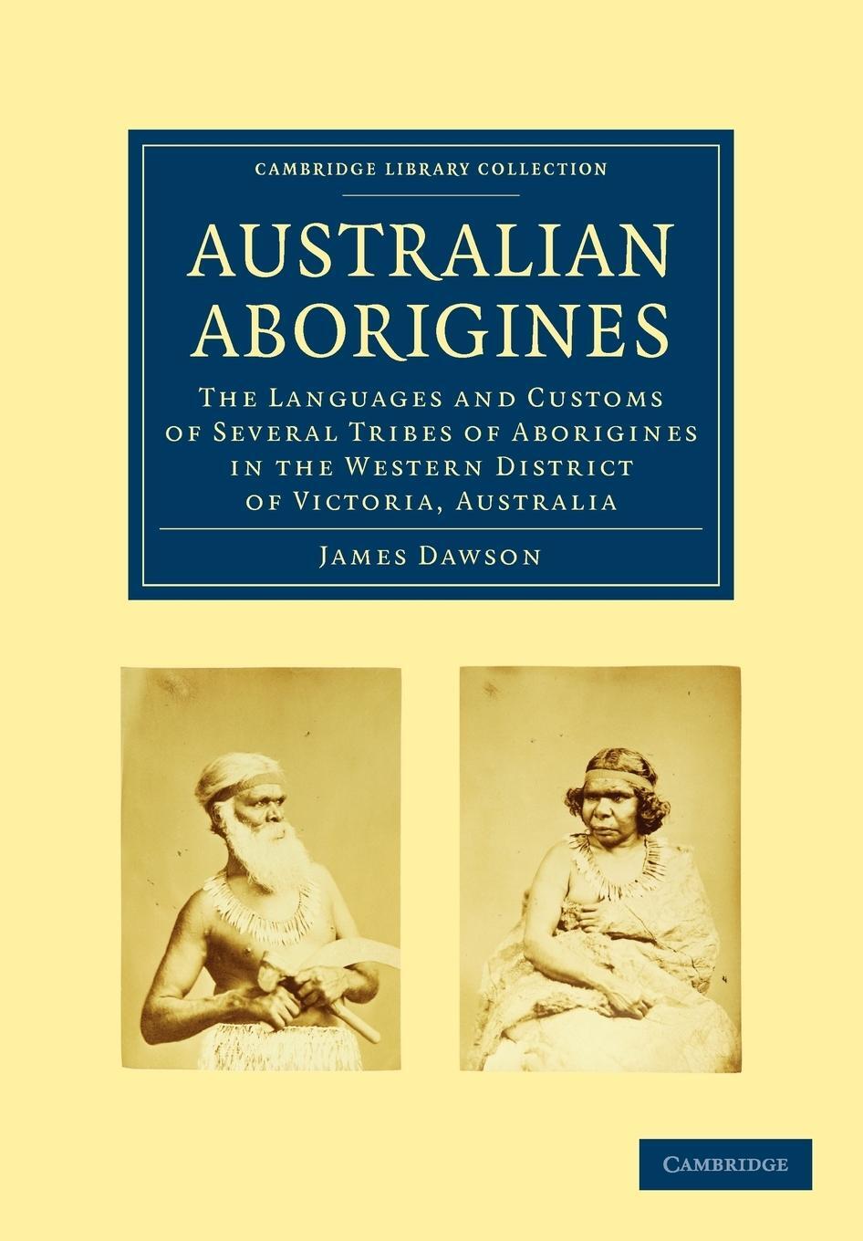 Cover: 9781108006552 | Australian Aborigines | James Dawson | Taschenbuch | Paperback | 2009