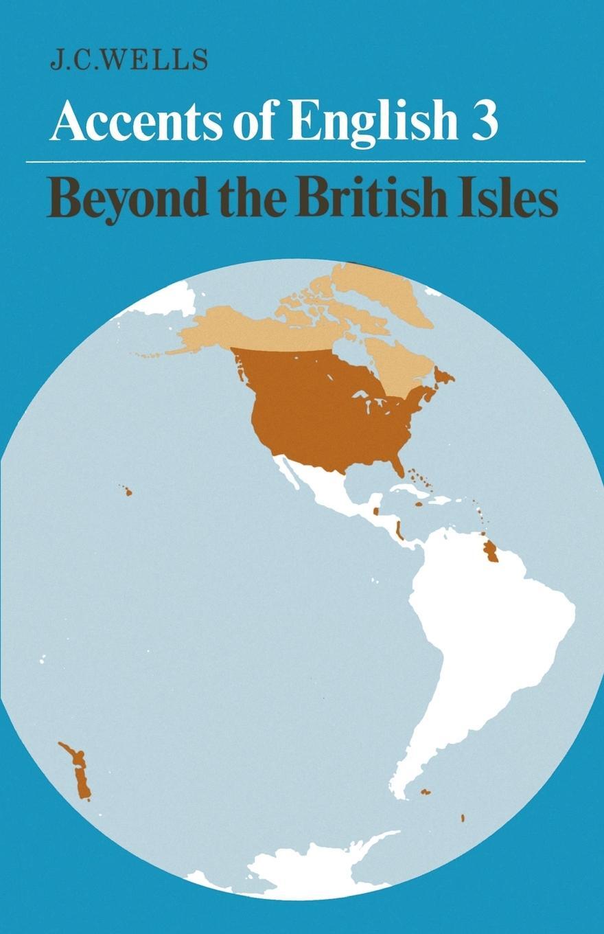 Cover: 9780521285414 | Accents of English 3 | Beyond the British Isles | John C. Wells | Buch