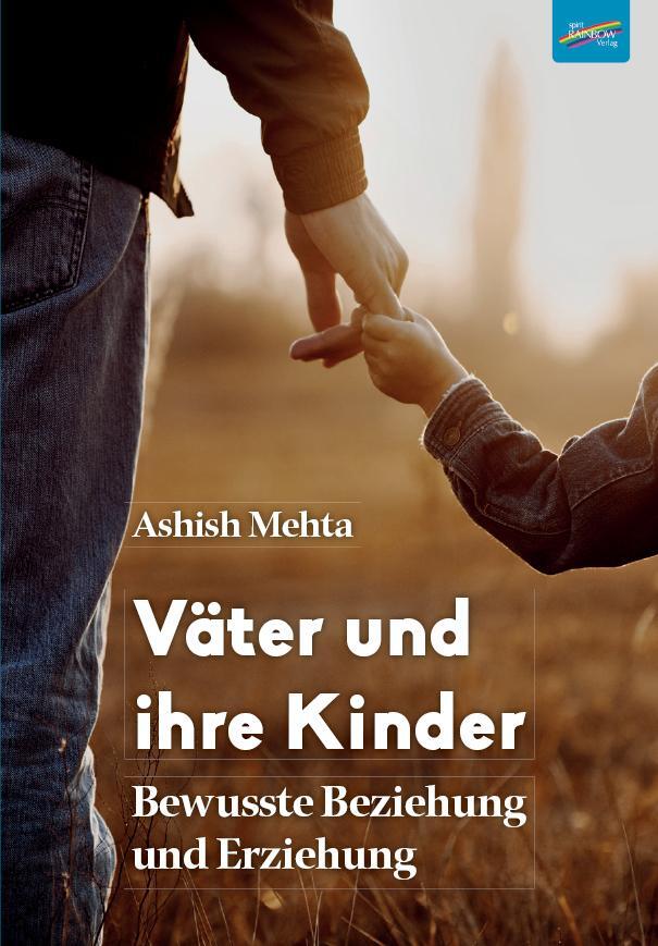 Cover: 9783948108700 | Väter und ihre Kinder | Bewusste Beziehung und Erziehung | Mehta