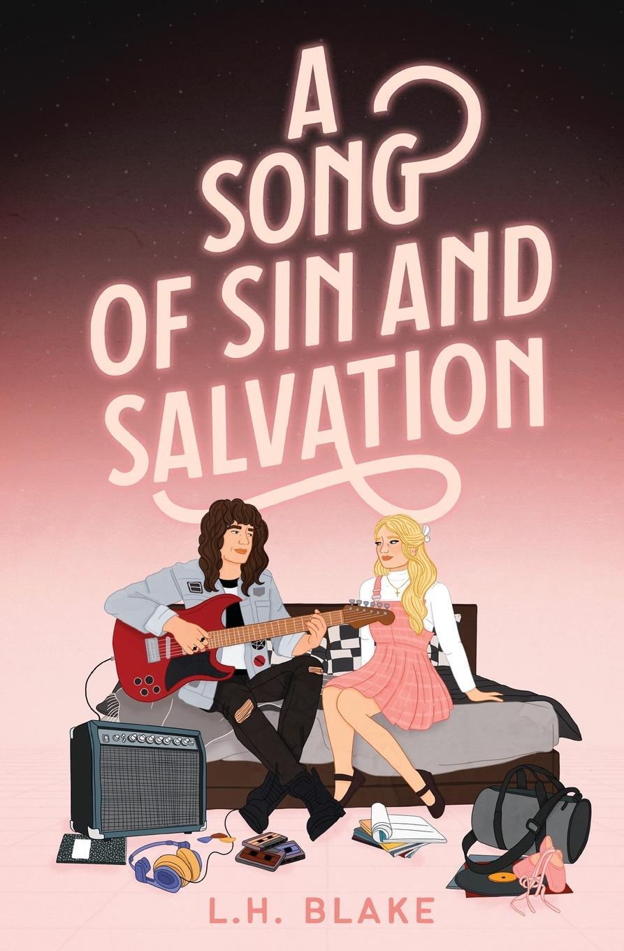 Cover: 9781738657230 | A Song of Sin and Salvation | A Rockin' 80s Romance | L. H. Blake