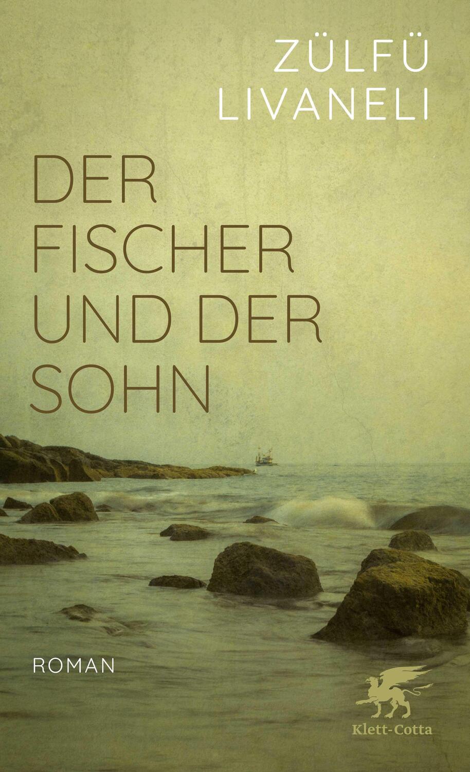 Cover: 9783608986921 | Der Fischer und der Sohn | Roman | Zülfü Livaneli | Buch | Deutsch