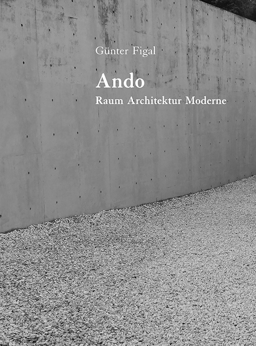 Cover: 9783868332209 | Ando | Raum, Architektur, Moderne | Günter Figal | Taschenbuch | 2017