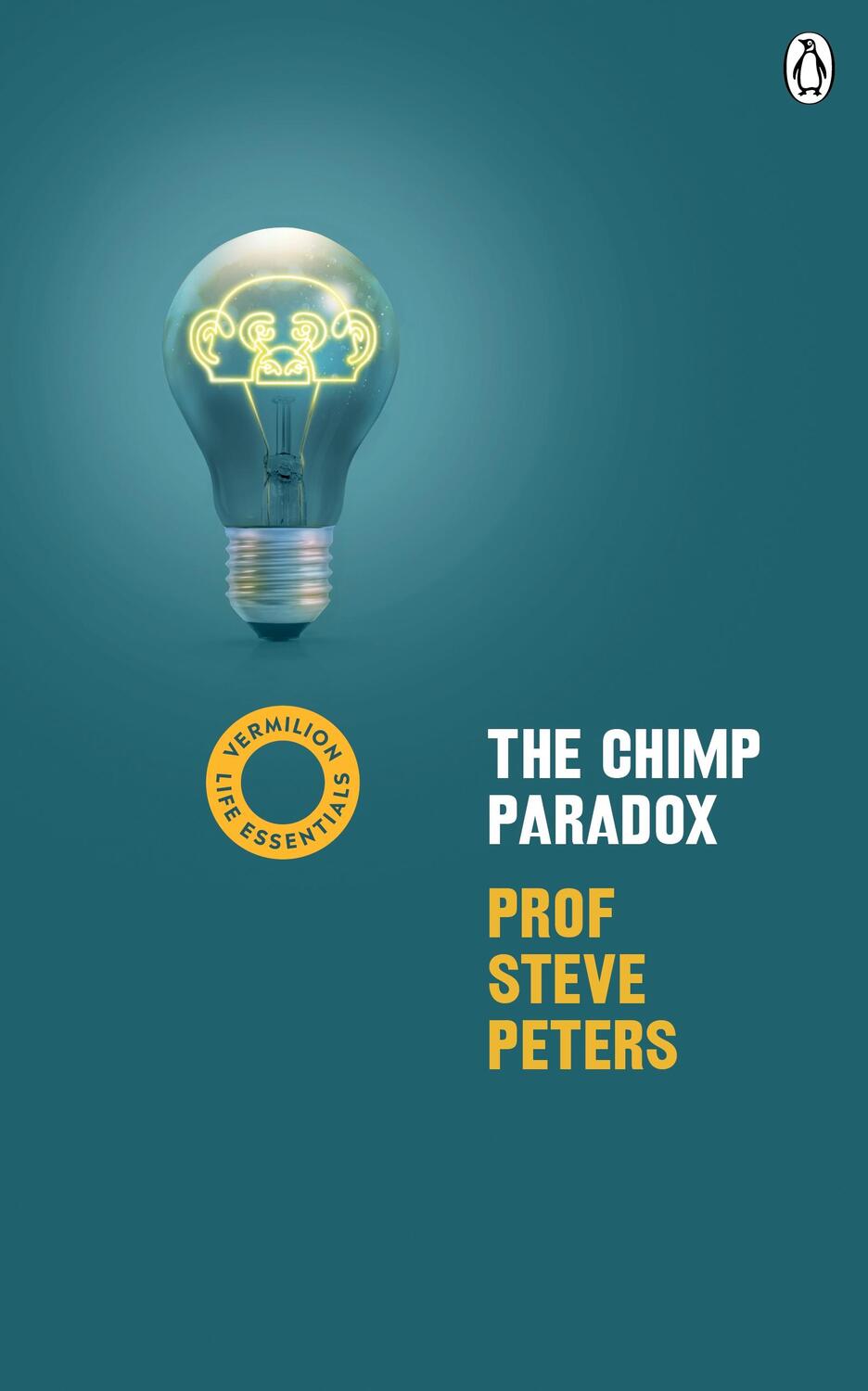 Cover: 9781785042447 | The Chimp Paradox | (Vermilion Life Essentials) | Prof Steve Peters