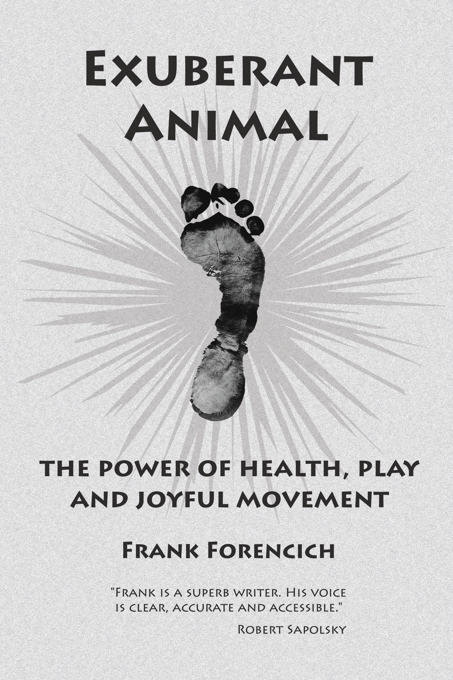 Cover: 9781425956639 | Exuberant Animal | The Power of Health, Play and Joyful Movement