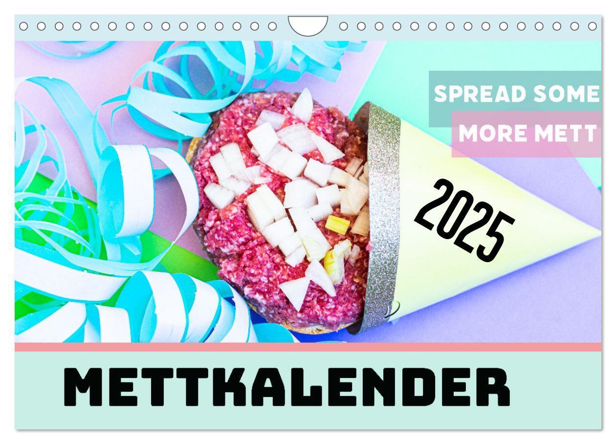 Cover: 9783435039470 | Mettkalender - Spread some more Mett (Wandkalender 2025 DIN A4...